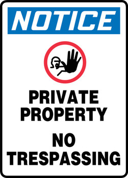 OSHA Notice Safety Sign: Private Property No Trespassing 14" x 10" Dura-Fiberglass 1/Each - MTDX825XF