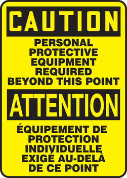 Bilingual OSHA Caution Safety Sign: Personal Protective Equipment Required Beyond This Point 14" x 10" Adhesive Dura-Vinyl 1/Each - MTFC610XV