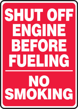Safety Sign: Shut Off Engine Before Fueling - No Smoking 14" x 10" Adhesive Dura-Vinyl 1/Each - MTKC519XV