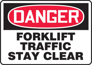 OSHA Danger Safety Sign: Forklift Traffic - Stay Clear 10" x 14" Adhesive Vinyl 1/Each - MVHR011VS