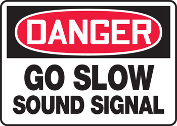 OSHA Danger Safety Sign: Go Slow - Sound Signal 10" x 14" Aluminum 1/Each - MVHR104VA