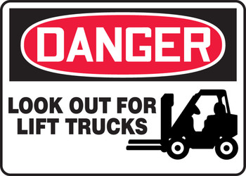 OSHA Danger Safety Sign: Look Out For Lift Trucks 10" x 14" Dura-Plastic 1/Each - MVHR108XT
