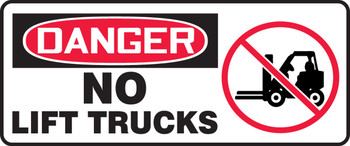OSHA Danger Safety Sign: No Lift Trucks 7" x 17" Adhesive Vinyl 1/Each - MVHR114VS