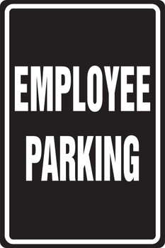 Safety Sign: Employee Parking 18" x 12" Dura-Plastic 1/Each - MVHR405XT