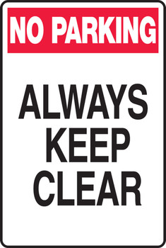 Safety Sign: No Parking - Always Keep Clear 18" x 12" Adhesive Vinyl 1/Each - MVHR416VS