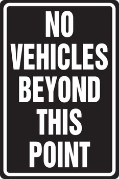 Traffic Safety Sign: No Vehicles Beyond This Point 18" x 12" Aluminum 1/Each - MVHR419VA