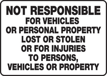 Safety Sign: Not Responsible For Vehicles Or Personal Property Lost Or Stolen Or For Injuries To Persons, Vehicles Or Property 10" x 14" Accu-Shield 1/Each - MVHR422XP