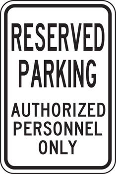 Parking Sign: Reserved Parking - Authorized Personnel Only 18" x 12" Adhesive Vinyl 1/Each - MVHR435VS