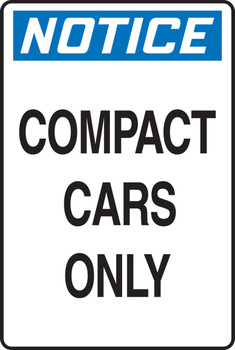 OSHA Notice Safety Sign: Compact Cars Only 18" x 12" Plastic 1/Each - MVHR439VP