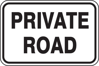 Roadway Sign: Private Road 12" x 18" Aluminum 1/Each - MVHR440VA