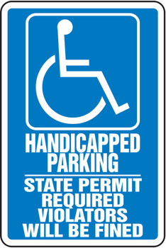 Handicapped Parking Safety Sign: State Permit Required Violators Will Be Fined 18" x 12" Aluminum 1/Each - MVHR444VA