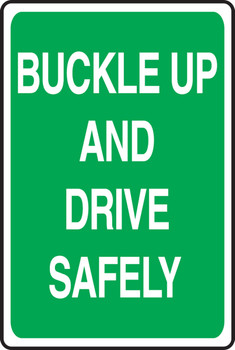 Safety Sign: Buckle Up And Drive Safely 18" x 12" Aluminum 1/Each - MVHR455VA