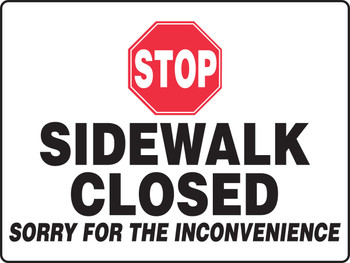 BIGSigns Sidewalk Closed: Sorry For The Inconvenience (24L x 36W) 24" x 36" Aluminum 1/Each - MVHR512VA
