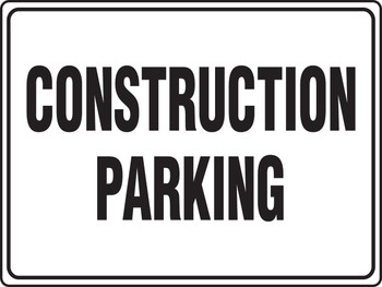 Safety Sign Construction Parking 18" x 24" Adhesive Dura-Vinyl 1/Each - MVHR519XV