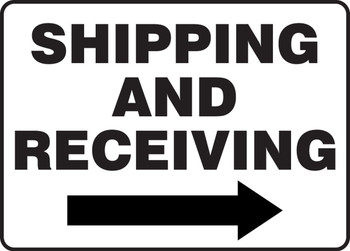 Safety Sign: Shipping and Receiving (Right Arrow) 10" x 14" Adhesive Vinyl 1/Each - MVHR570VS