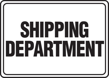 Safety Sign: Shipping Department 10" x 14" Plastic 1/Each - MVHR577VP