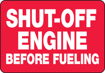 Safety Sign: Shut-Off Engine Before Fueling 10" x 14" Adhesive Vinyl 1/Each - MVHR580VS