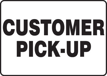 Safety Sign: Customer Pick-Up 14" x 20" Aluminum 1/Each - MVHR584VA