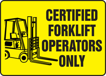 Safety Sign: Certified Forklift Operators Only 10" x 14" Aluminum 1/Each - MVHR599VA