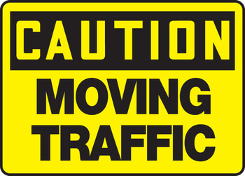 OSHA Caution Safety Sign: Moving Traffic 10" x 14" Plastic 1/Each - MVHR616VP