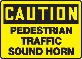 OSHA Caution Traffic Safety Sign: Pedestrian Traffic - Sound Horn 10" x 14" Aluminum 1/Each - MVHR634VA