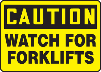 OSHA Caution Safety Label: Watch For Forklifts 10" x 14" Plastic 1/Each - MVHR659VP
