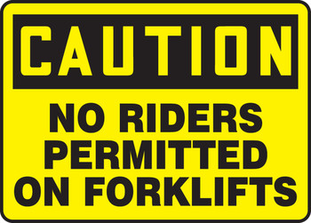 OSHA Caution Safety Sign: No Riders Permitted On Forklifts 10" x 14" Adhesive Vinyl 1/Each - MVHR662VS