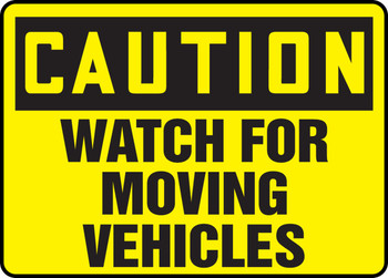 OSHA Caution Traffic Safety Sign: Watch For Moving Vehicles 10" x 14" Aluminum - MVHR663VA