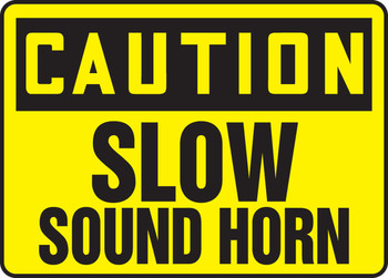 OSHA Caution Safety Sign: Slow - Sound Horn 10" x 14" Aluminum 1/Each - MVHR672VA