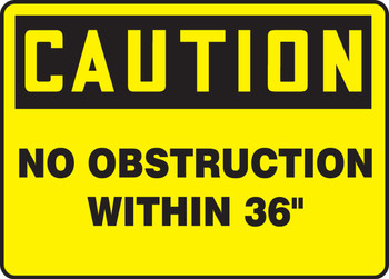 OSHA Caution Safety Sign: No Obstruction Within 36" 7" x 10" Plastic 1/Each - MVHR673VP