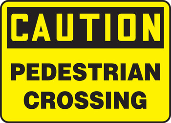 OSHA Caution Safety Sign: Pedestrian Crossing 14" x 20" Dura-Plastic 1/Each - MVHR688XT