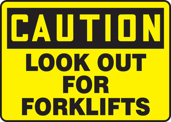 OSHA Caution Safety Sign: Look Out For Forklifts 18" x 24" Dura-Fiberglass 1/Each - MVHR704XF