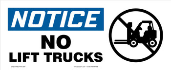 OSHA Notice Safety Sign: No Lift Trucks 7" x 17" Aluminum 1/Each - MVHR808VA