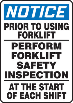 OSHA Notice Safety Sign: Prior To Using Forklift Perform Forklift Safety Inspection At The Start Of Each Shift 14" x 10" Aluminum 1/Each - MVHR819VA