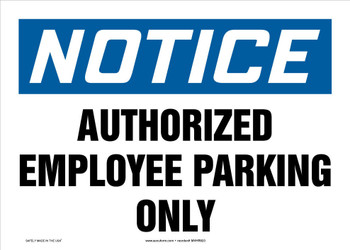 OSHA Notice Safety Sign: Authorized Employee Parking Only 10" x 14" Dura-Fiberglass 1/Each - MVHR823XF