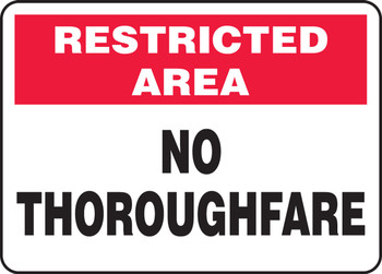Restricted Area Safety Sign: No Thoroughfare 10" x 14" Aluminum 1/Each - MVHR901VA