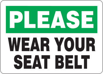 Please Safety Sign: Wear Your Seat Belt 7" x 10" Adhesive Vinyl 1/Each - MVHR915VS