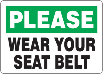 Please Safety Sign: Wear Your Seat Belt 7" x 10" Adhesive Dura-Vinyl 1/Each - MVHR915XV