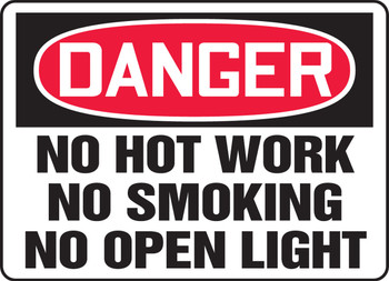 OSHA Danger Safety Sign: No Hot Work - No Smoking - No Open Light 10" x 14" Accu-Shield 1/Each - MWLD014XP