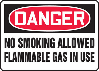OSHA Danger Safety Sign: No Smoking Allowed - Flammable Gas In Use 10" x 14" Plastic 1/Each - MWLD016VP