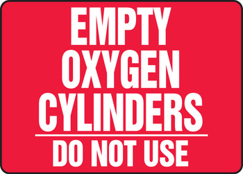 Cylinder & Compressed Gas Sign: Empty Oxygen Cylinders - Do Not Use 10" x 14" Aluma-Lite 1/Each - MWLD502XL