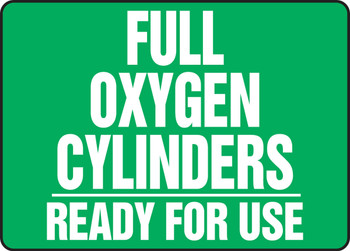 Cylinder & Compressed Gas Sign: Full Oxygen Cylinders - Ready For Use 10" x 14" Aluminum - MWLD504VA
