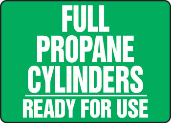 Cylinder & Compressed Gas Sign: Full Propane Cylinders - Ready For Use 10" x 14" Dura-Plastic 1/Each - MWLD512XT