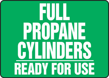 Cylinder & Compressed Gas Sign: Full Propane Cylinders - Ready For Use 10" x 14" Adhesive Dura-Vinyl 1/Each - MWLD512XV