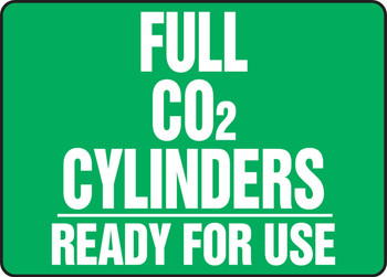Cylinder & Compressed Gas Sign: Full CO2 Cylinders - Ready For Use 10" x 14" Adhesive Dura-Vinyl 1/Each - MWLD516XV