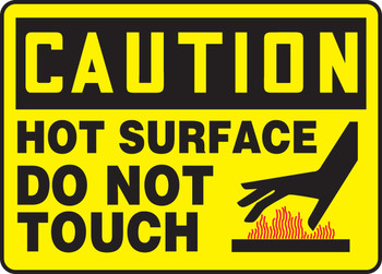 OSHA Caution Safety Sign: Hot Surface - Do Not Touch 10" x 14" Adhesive Dura-Vinyl 1/Each - MWLD608XV