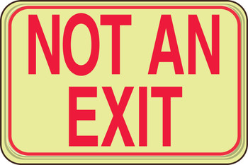 Deco-Shield Glow-In-The-Dark Safety Sign: Not An Exit 6" x 9" 1/Each - PAR722