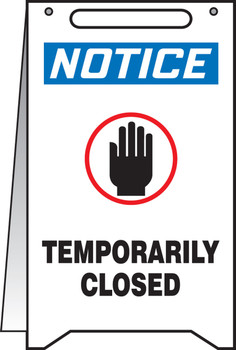 OSHA Notice Fold-Ups Floor Sign: Temporarily Closed 20" X 12" - PFR636