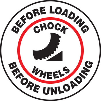 Pavement Print Sign: Before Loading - Chock Wheels - Before Unloading 17" 1/Each - PSW701