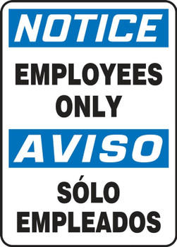 Bilingual Contractor Preferred OSHA Notice Safety Sign: Employess Only 10" x 14" Aluminum SA 1/Each - SBEADC804CA